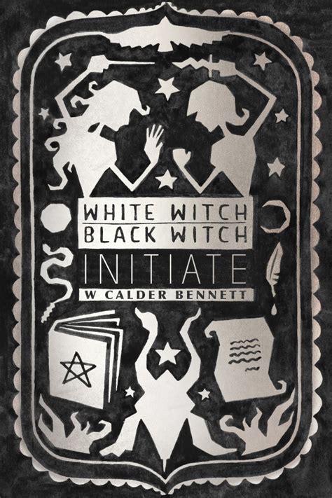 white witch black witch initiate volume 1 Kindle Editon